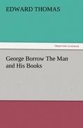 George Borrow The Man and His Books