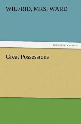 Great Possessions