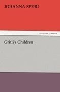 Gritli's Children