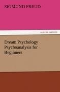 Dream Psychology Psychoanalysis for Beginners