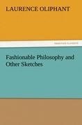 Fashionable Philosophy and Other Sketches