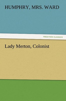 Lady Merton, Colonist