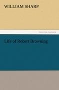 Life of Robert Browning