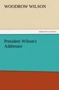 President Wilson's Addresses