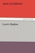 Love's Shadow