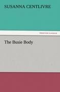 The Busie Body