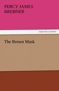 The Brown Mask