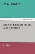 Stories of Ships and the Sea Little Blue Book # 1169