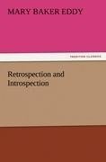 Retrospection and Introspection