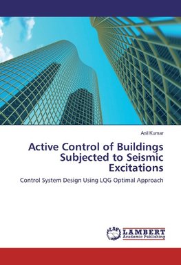 Active Control of Buildings Subjected to Seismic Excitations