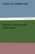 Miriam's Schooling and Other Papers