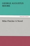 Mike Fletcher A Novel