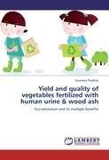 Yield and quality of vegetables fertilized with human urine & wood ash