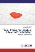 Guided Tissue Regeneration- A Boon to Periodontology