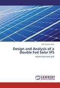 Design and Analysis of a Double Fed Solar IPS