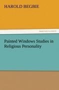 Painted Windows Studies in Religious Personality