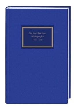 Die Insel-Bücherei. Bibliographie 1912-2012