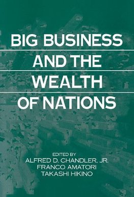 Big Business and the Wealth of Nations