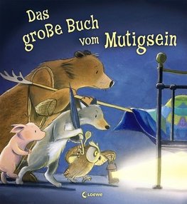 Das große Buch vom Mutigsein