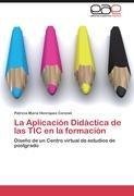 La Aplicación Didáctica de las TIC en la formación