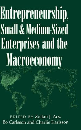 Entrepreneurship, Small and Medium-Sized Enterprises and the Macroeconomy