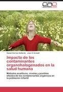 Impacto de los contaminantes organohalogenados en la salud humana