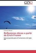 Reflexiones éticas a partir de Erich Fromm