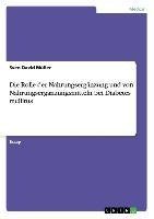 Die Rolle der Nahrungsergänzung und von Nahrungsergänzungsmitteln bei Diabetes mellitus