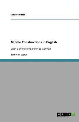 Middle Constructions in English