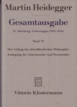 Gesamtausgabe. 4 Abteilungen / Der Anfang der abendländischen Philosophie