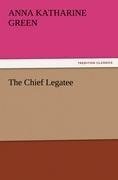 The Chief Legatee