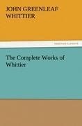 The Complete Works of Whittier