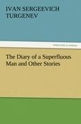 The Diary of a Superfluous Man and Other Stories