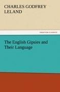 The English Gipsies and Their Language