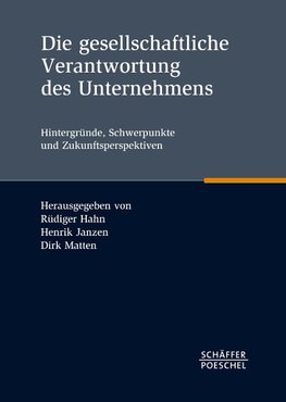 Die gesellschaftliche Verantwortung des Unternehmens