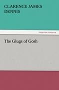 The Glugs of Gosh