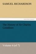 The History of Sir Charles Grandison, Volume 4 (of 7)