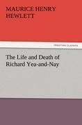 The Life and Death of Richard Yea-and-Nay