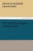 The Little City of Hope A Christmas Story