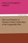 The Lost Treasure of Trevlyn A Story of the Days of the Gunpowder Plot