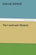 The Loudwater Mystery