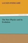 The New Physics and Its Evolution