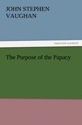 The Purpose of the Papacy