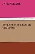 The Spirit of Youth and the City Streets