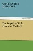 The Tragedy of Dido Queene of Carthage