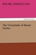 The Vicissitudes of Bessie Fairfax