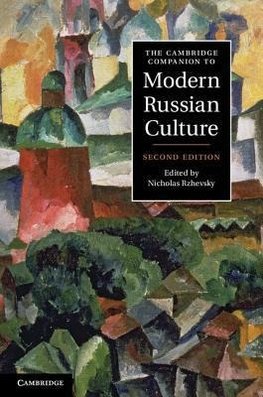 The Cambridge Companion to Modern Russian             Culture