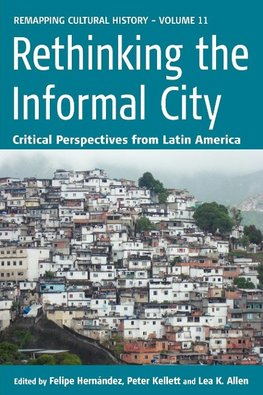 RETHINKING THE INFORMAL CITY