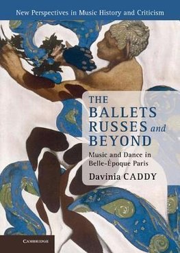 The Ballets Russes and Beyond