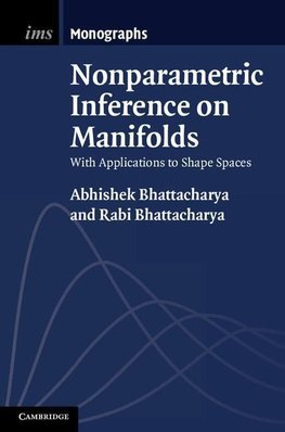 Bhattacharya, A: Nonparametric Inference on Manifolds